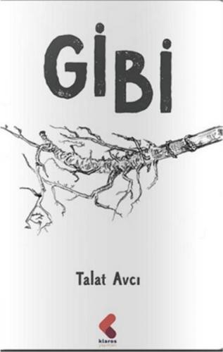 Gibi - Talat Avcı - Klaros Yayınları