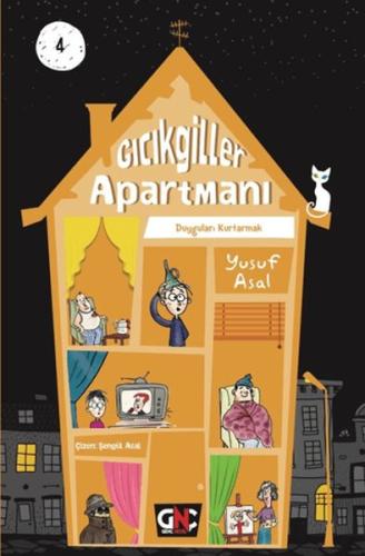 Gıcıkgiller Apartmanı 4 - Duyguları Kurtarmak (Ciltli) - Yusuf Asal - 