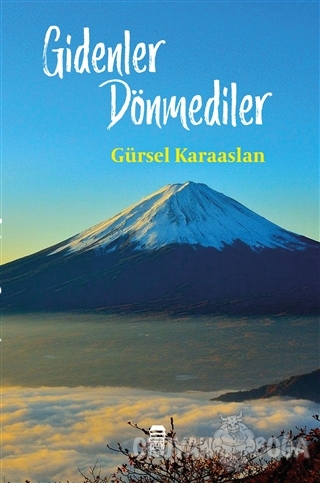 Gidenler Dönmediler - Gürsel Karaaslan - Ceren Kitap