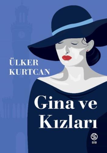 Gina ve Kızları - Ülker Kurtcan - Sia Kitap