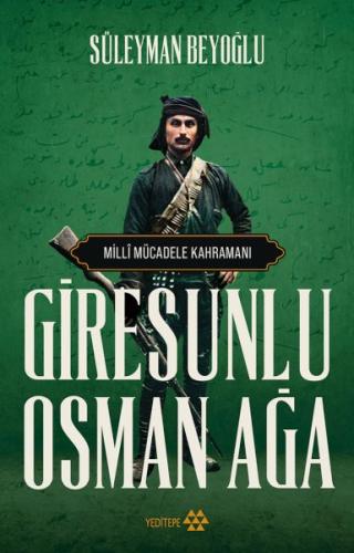 Giresunlu Osman Ağa - Süleyman Beyoğlu - Yeditepe Yayınevi