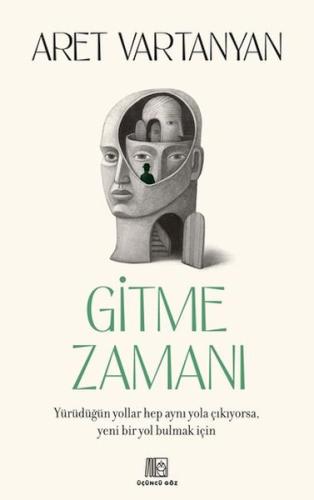 Gitme Zamanı - Aret Vartanyan - Üçüncü Göz