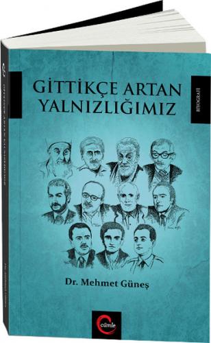 Gittikçe Artan Yalnızlığımız - Mehmet Güneş - Cümle Yayınları