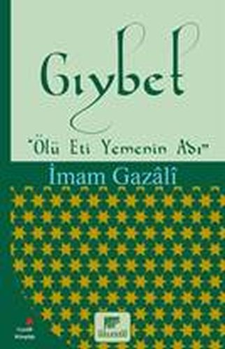 Gıybet - İmam-ı Gazali - Gelenek Yayıncılık