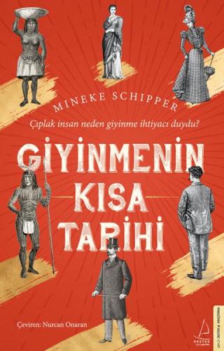 Giyinmenin Kısa Tarihi - Mineke Schipper - Destek Yayınları