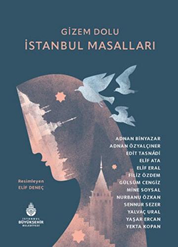 Gizem Dolu İstanbul Masalları - Adnan Binyazar - İBB Kültür A.Ş.