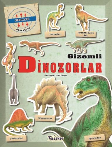 Gizemleri Öğrenelim - Gizemli Dinozorlar - John Cooper - Teleskop