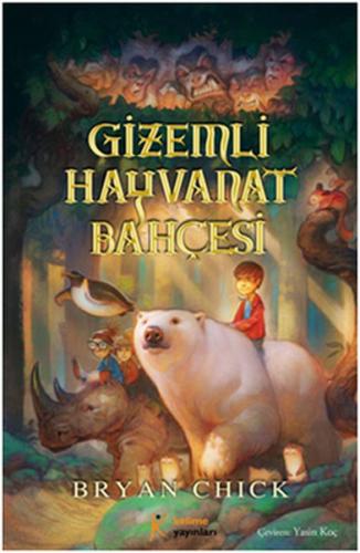 Gizemli Hayvanat Bahçesi - Byrian Chick - Kelime Yayınları