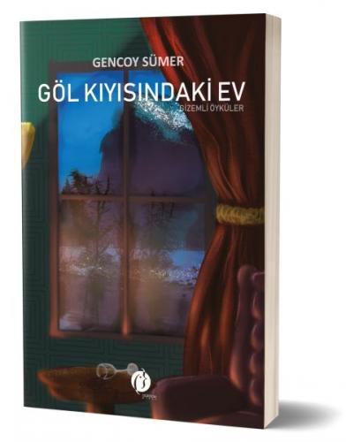 Göl Kıyısındaki Ev - Gencoy Sümer - Herdem Kitap