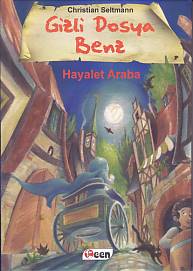 Gizli Dosya Benz - Hayalet Araba (Ciltli) - Christian Seltmann - Teen 