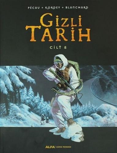 Gizli Tarih Cilt 8 (Ciltli) - Blanchard - Alfa Yayınları