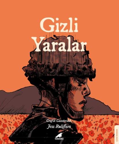 Gizli Yaralar - Jess Ruliffson - Kara Karga Yayınları