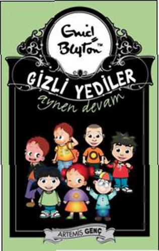 Gizli Yediler Aynen Devam - Enid Blyton - Artemis Yayınları