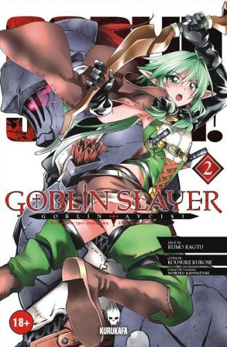 Goblin Slayer – Goblin Avcısı 2 - Kumo Kagyu - Kurukafa Yayınları