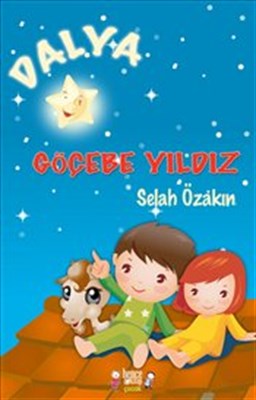 Dalya - Göçebe Yıldız - Selah Özakın - Bencekitap