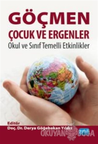 Göçmen Çocuk Ve Ergenler Okul ve Sınıf Temelli Etkinlikler - Abbas Tür