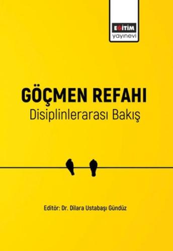 Göçmen Refahı Disiplinlerarası Bakış - Kolektif - Eğitim Yayınevi