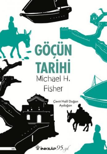 Göçün Tarihi - Michael H. Fisher - İnkılap Kitabevi