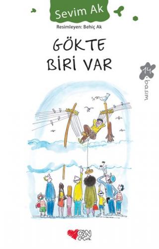 Gökte Biri Var - Sevim Ak - Can Çocuk Yayınları