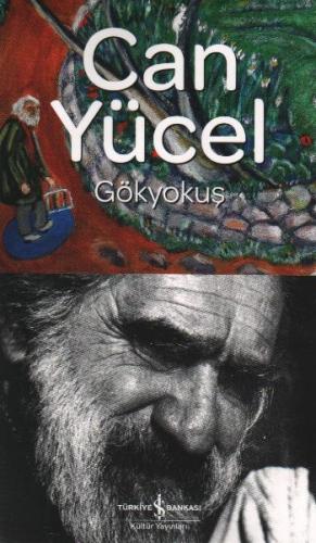 Gökyokuş - Can Yücel - İş Bankası Kültür Yayınları