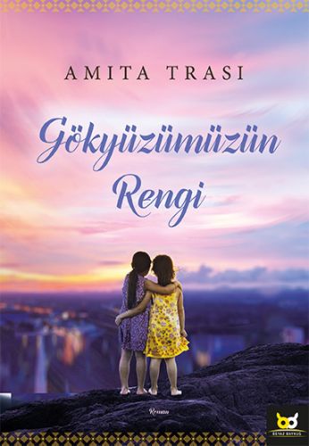 Gökyüzümüzün Rengi - Amita Trasi - Beyaz Baykuş Yayınları