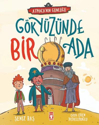 Gökyüzünde Bir Ada – Atmaca’nın Günlüğü - Şeniz Baş - Timaş Çocuk