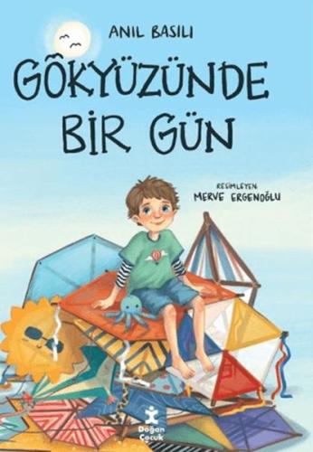 Gökyüzünde Bir Gün - Anıl Basılı - Doğan Çocuk