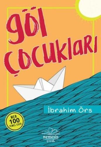 Göl Çocukları - İbrahim Örs - Nemesis Kitap