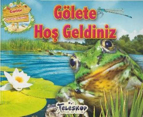 Gölete Hoş Geldiniz - Kolektif - Teleskop