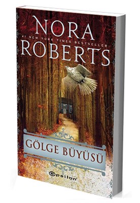 Gölge Büyüsü - Nora Roberts - Epsilon Yayınevi