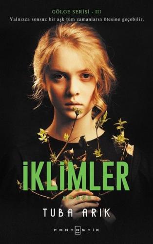 İklimler - Gölge Serisi 3 - Tuba Arık - Fantastik Kitap