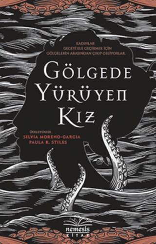 Gölgede Yürüyen Kız - Silvia Moreno - Garcia - Nemesis Kitap