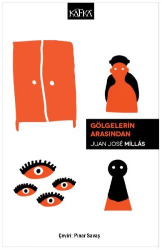 Gölgelerin Arasından - Juan Jose Millas - Kafka Kitap