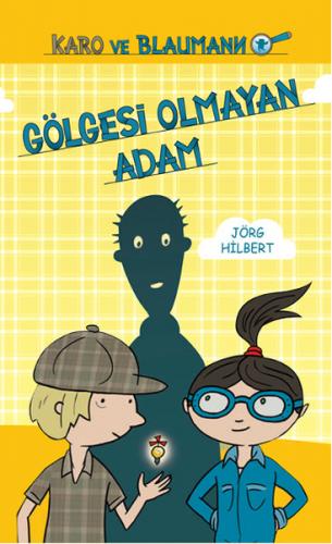 Gölgesi Olmayan Adam - Von Jörg Hilber - Şimşek Yayınları