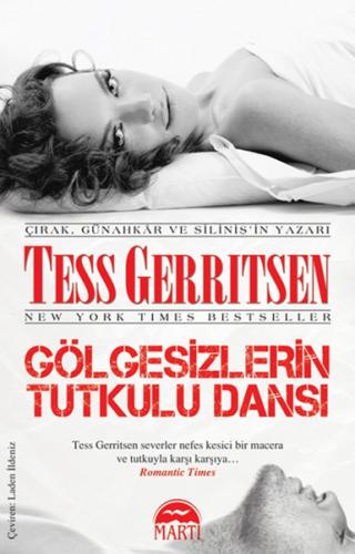 Gölgesizlerin Tutkulu Dansı - Tess Gerritsen - Martı Yayınları