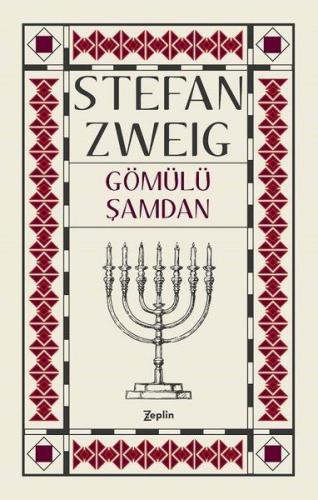 Gömülü Şamdan - Stefan Zweig - Zeplin Kitap