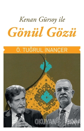 Gönül Gözü - Kenan Gürsoy - Sufi Kitap