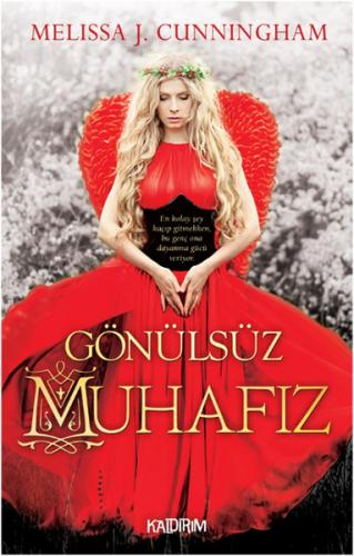 Gönülsüz Muhafız - Melissa J. Cuningham - Kaldırım Yayınları