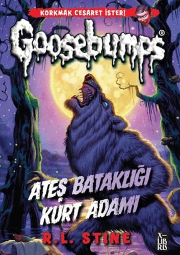 Goosebumps 3 Ateş Bataklığı Kurt Adamı - R.L.Stine - Xlibris