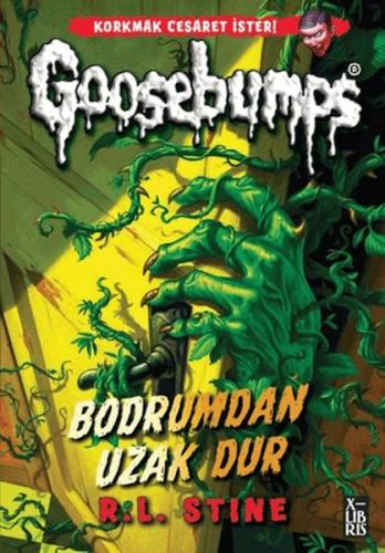 Goosebumps 4 -Bodrumdan Uzak Dur - R. L. Stine - Xlibris