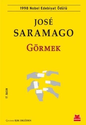 Görmek - Jose Saramago - Kırmızı Kedi Yayınevi