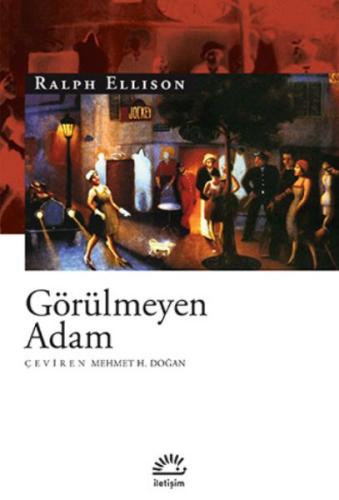 Görülmeyen Adam - Ralph Ellison - İletişim Yayınevi