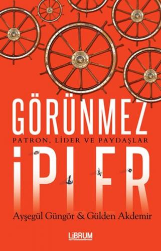 Görünmez İpler - Ayşegül Güngör - Librum Kitap