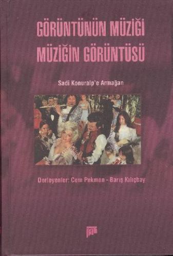 Görüntünün Müziği Müziğin Görüntüsü (Ciltli) - Derleme - Pan Yayıncılı