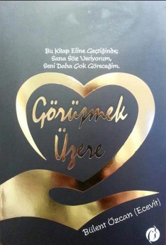 Görüşmek Üzere - Bülent Özcan - Herdem Kitap