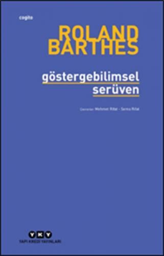 Göstergebilimsel Serüven - Roland Barthes - Yapı Kredi Yayınları