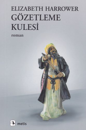 Gözetleme Kulesi - Elizabeth Harrower - Metis Yayınları