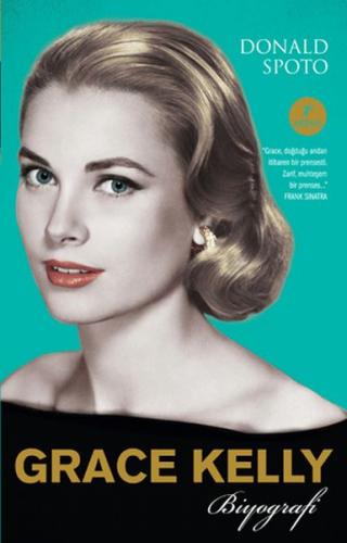 Grace Kelly Biyografi - Donald Spoto - Artemis Yayınları