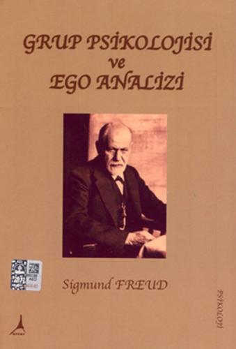 Grup Psikolojisi ve Ego Analizi - Sigmund Freud - Alter Yayıncılık