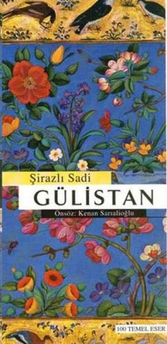 Gülistan - Şirazlı Şeyh Sadi - Say Yayınları